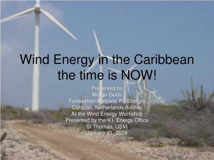 wind energy in the caribbean the time is now