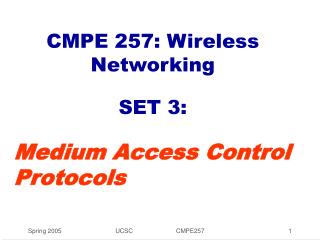 CMPE 257: Wireless Networking SET 3: