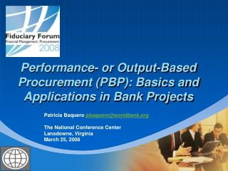 Performance- or Output-Based Procurement (PBP): Basics and Applications in Bank Projects