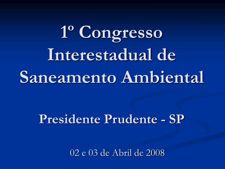 1 congresso interestadual de saneamento ambiental presidente prudente sp