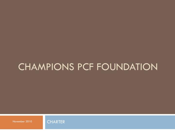champions pcf foundation