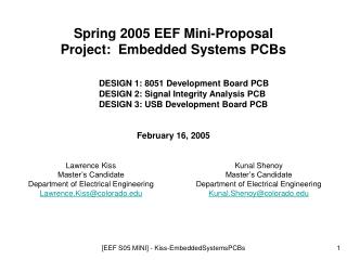 Spring 2005 EEF Mini-Proposal Project: Embedded Systems PCBs DESIGN 1: 8051 Development Board PCB