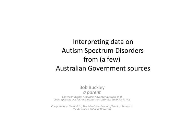 interpreting data on autism spectrum disorders from a few australian government sources