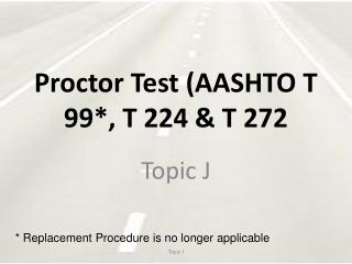 Proctor Test (AASHTO T 99*, T 224 &amp; T 272