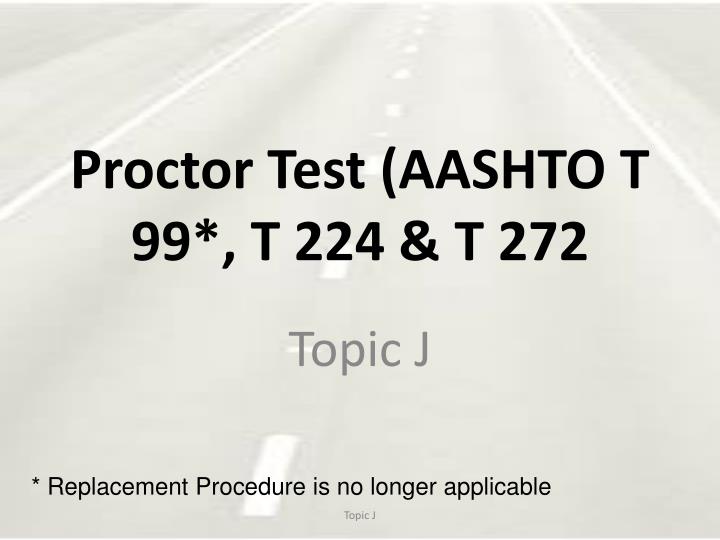 proctor test aashto t 99 t 224 t 272