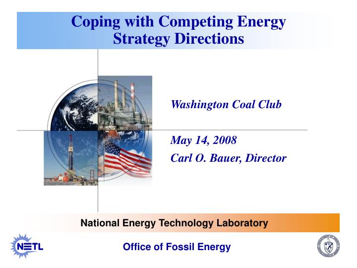 coping with competing energy strategy directions