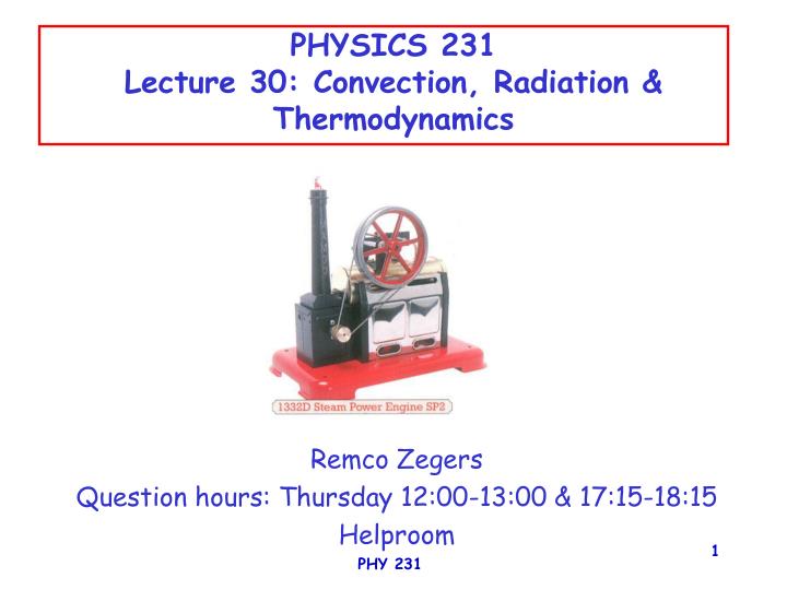 physics 231 lecture 30 convection radiation thermodynamics