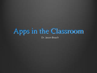 Apps in the Classroom