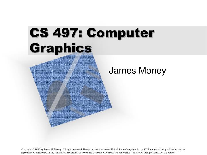 cs 497 computer graphics