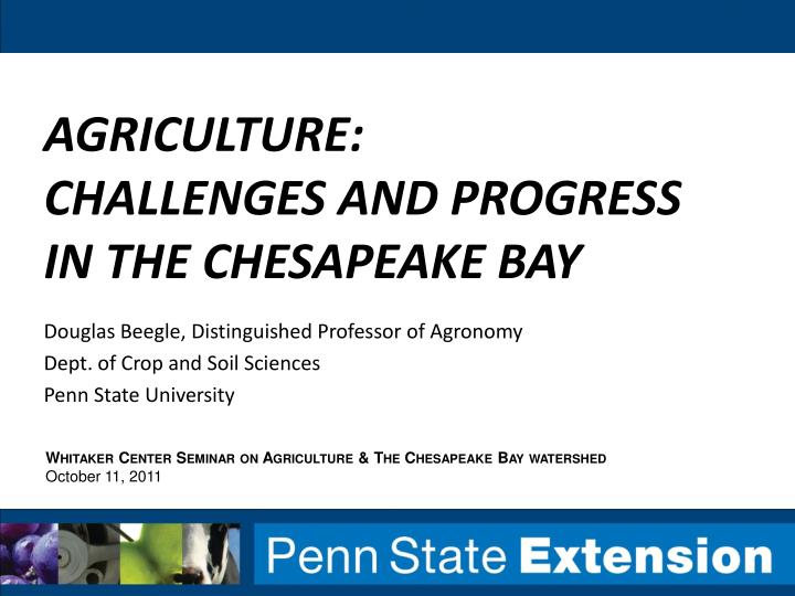 agriculture challenges and progress in the chesapeake bay
