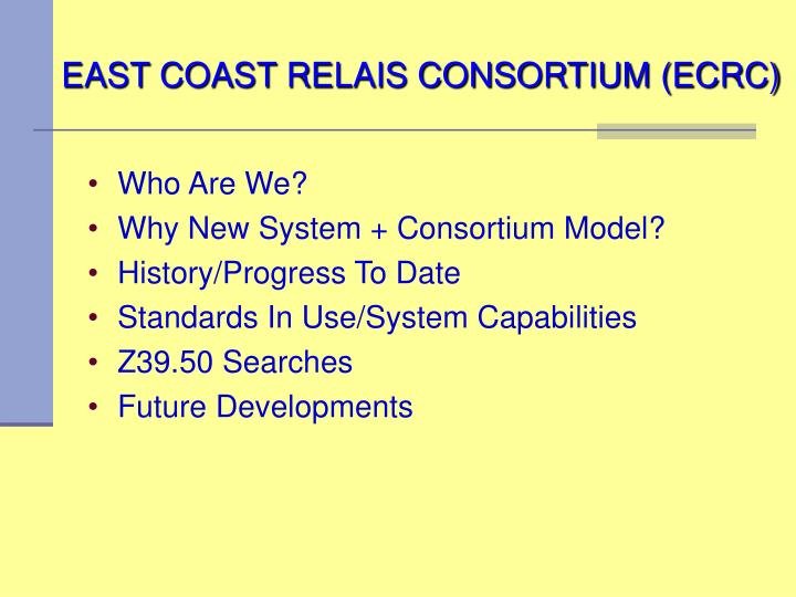 east coast relais consortium ecrc