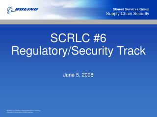 SCRLC #6 Regulatory/Security Track