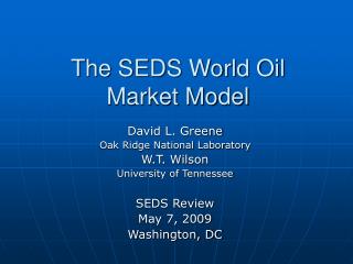 The SEDS World Oil Market Model