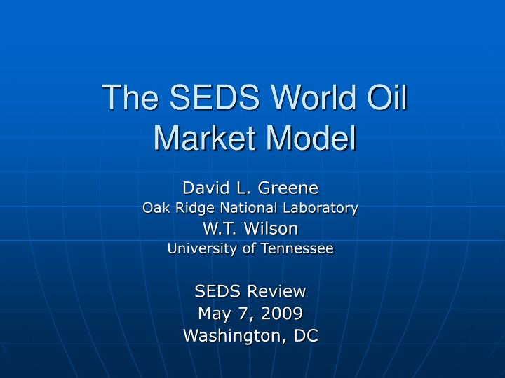 the seds world oil market model