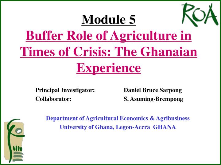 module 5 buffer role of agriculture in times of crisis the ghanaian experience