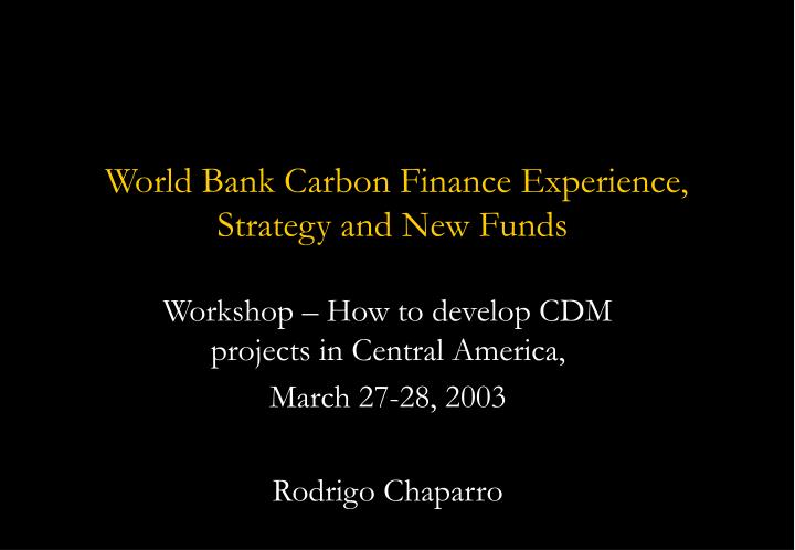 world bank carbon finance experience strategy and new funds