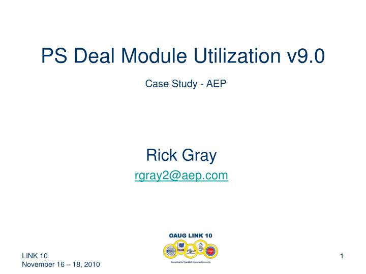 ps deal module utilization v9 0 case study aep