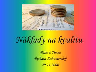 n klady na kvalitu