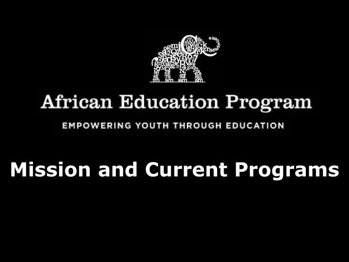 mission and current programs