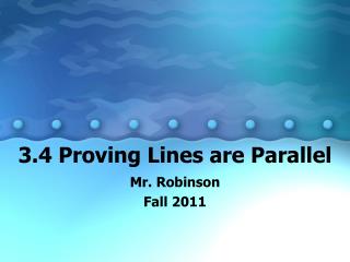 3.4 Proving Lines are Parallel