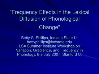 &quot;Frequency Effects in the Lexical Diffusion of Phonological Change&quot;