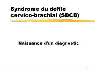 syndrome du d fil cervico brachial sdcb