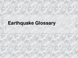 Earthquake Glossary