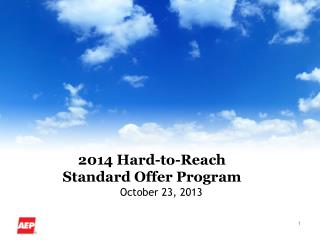 2014 Hard-to-Reach Standard Offer Program