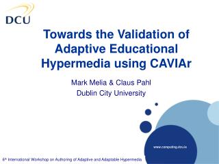 Towards the Validation of Adaptive Educational Hypermedia using CAVIAr