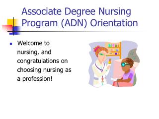 Associate Degree Nursing Program (ADN) Orientation