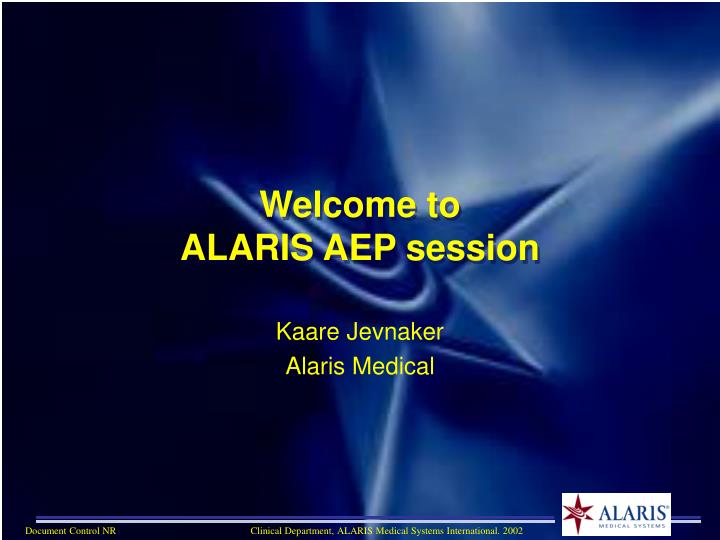 welcome to alaris aep session