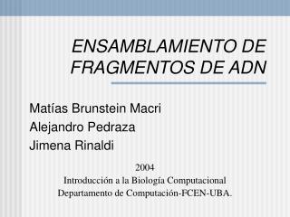 ensamblamiento de fragmentos de adn