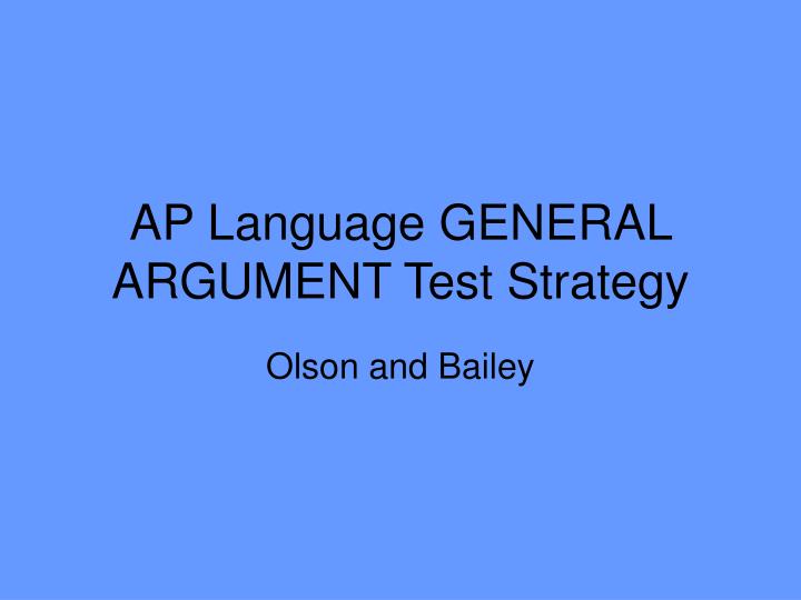 ap language general argument test strategy
