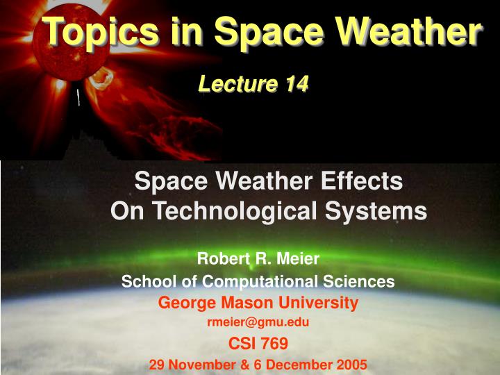 topics in space weather lecture 14