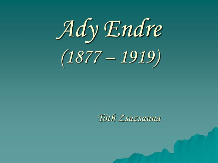 ady endre 1877 1919
