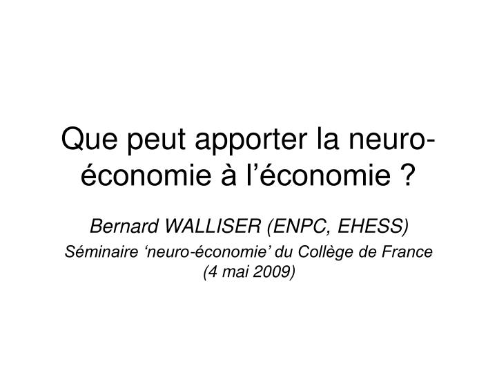 que peut apporter la neuro conomie l conomie