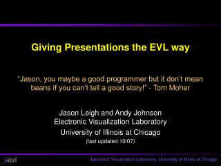 Giving Presentations the EVL way