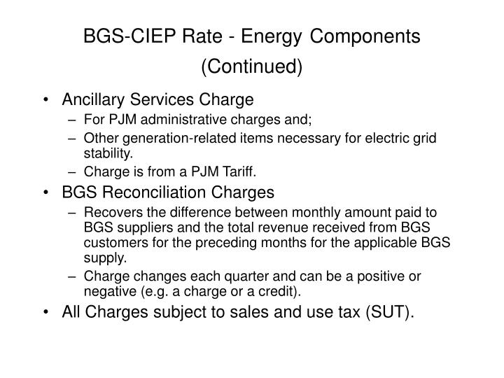 bgs ciep rate energy components continued