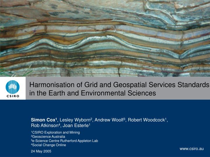 harmonisation of grid and geospatial services standards in the earth and environmental sciences