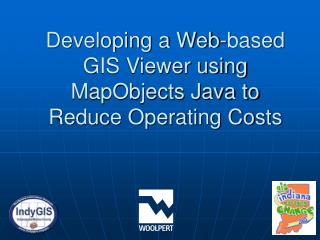 Developing a Web-based GIS Viewer using MapObjects Java to Reduce Operating Costs