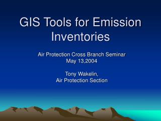 GIS Tools for Emission Inventories