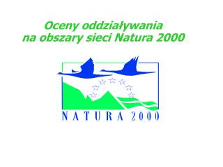 Oceny oddzia ływania na obszary sieci Natura 2000