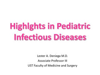 Highlghts in Pediatric Infectious Diseases
