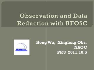 Observation and Data Reduction with BFOSC