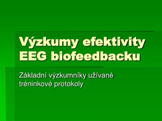 v zkumy efektivity eeg biofeedbacku