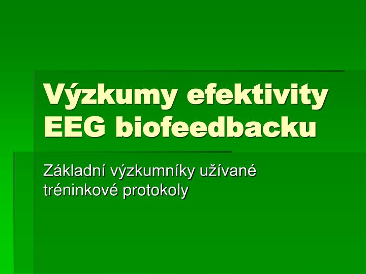 v zkumy efektivity eeg biofeedbacku