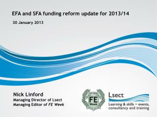 EFA and SFA funding reform update for 2013/14