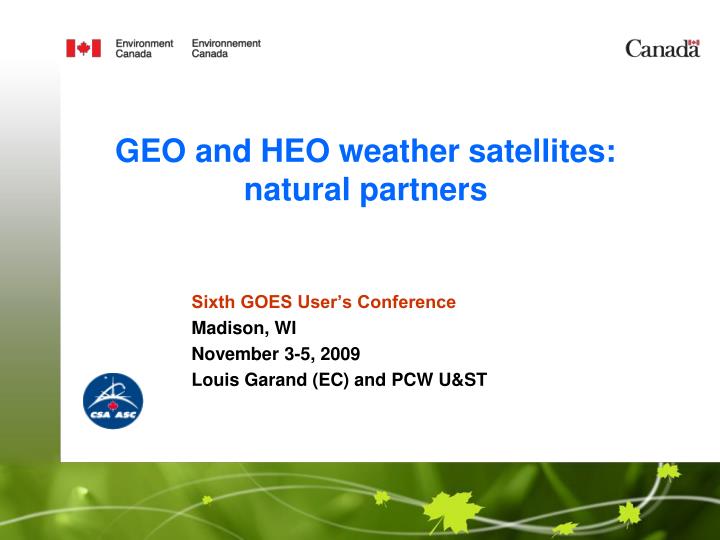 geo and heo weather satellites natural partners