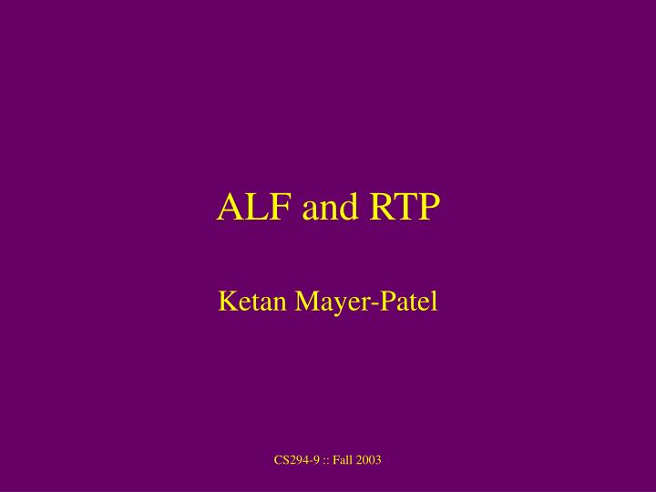 alf and rtp