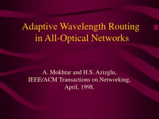 Adaptive Wavelength Routing in All-Optical Networks